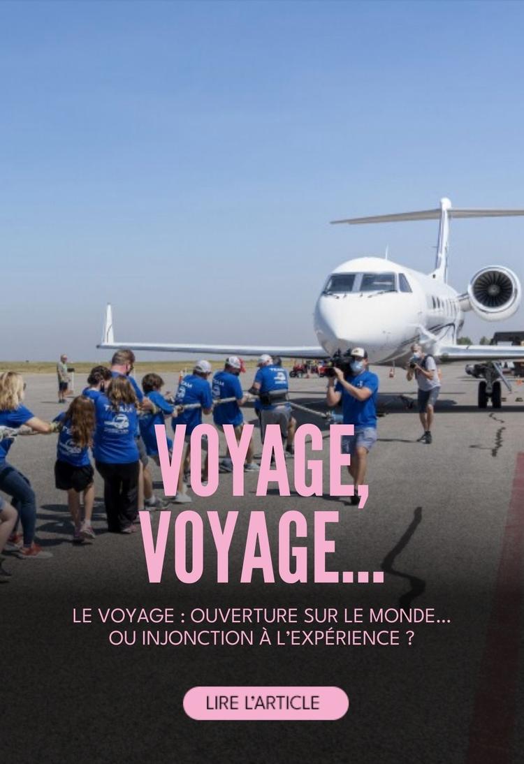 Le voyage est-il une injonction à l’expérience ?